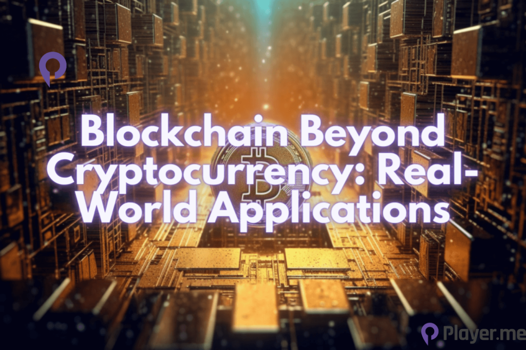 Blockchain Beyond Cryptocurrency: Real-World Applications